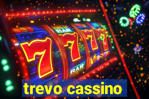trevo cassino